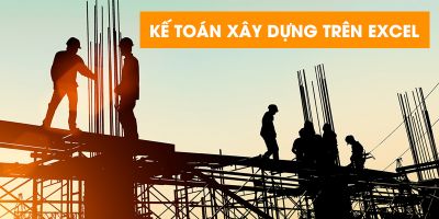 Học kế toán xây dựng trên Excel - Nguyễn Hoàng